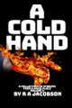 A Cold Hand by R A Jacobson 9781990182167