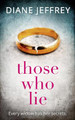 Those Who Lie by Diane Jeffrey