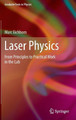 Laser Physics: From Principles to Practical Work in the Lab by Marc Eichhorn 9783319051277