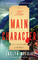 The Main Character by Jaclyn Goldis 9781668013052