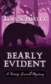 Bearly Evident by Lois Schmitt 9781645995616