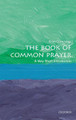 The Book of Common Prayer: A Very Short Introduction by Brian Cummings