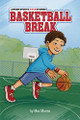 Basketball Break by Max Marino 9798765619728