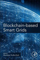 Blockchain-Based Smart Grids by Miadreza Shafie-Khah