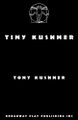 Tiny Kushner by Tony Kushner 9798888560341