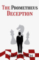 The Prometheus Deception by Ivan Tritch 9798895466025