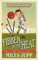 Fibber in the Heat by Miles Jupp