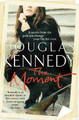 The Moment by Douglas Kennedy