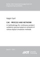 Cae - Process and Network: A methodology for continuous product validation process based on network of various digital simulation methods by Gagan Syal 9783731500902