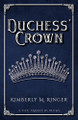Duchess' Crown by Kimberly M Ringer 9781957447018