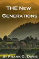 The New Generations by Frank G Davis 9781954253513