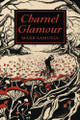 Charnel Glamour by Mark Samuels 9781614984627