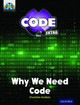 Project X CODE Extra: Gold Book Band, Oxford Level 9: CODE Control: Why We Need Code by Charlotte Guillain