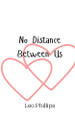 No Distance Between Us by Leo Phillips 9789908012193