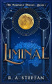 Liminal by R a Steffan 9781955073752