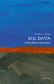 Big Data: A Very Short Introduction by Dawn E. Holmes