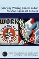Storying Writing Center Labor for Anti-Capitalist Futures by Genie Nicole Giaimo 9781646426898