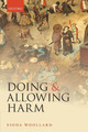 Doing and Allowing Harm by Fiona Woollard