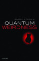 Quantum Weirdness by William J. Mullin