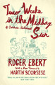 Two Weeks in the Midday Sun: A Cannes Notebook by Roger Ebert