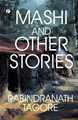 Mashi, and Other Stories by Rabindranath Tagore 9789355468178