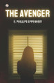 The Avenger by E Phillips Oppenheim 9789358040210