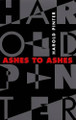 Ashes to Ashes by Harold Pinter 9780802135100