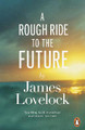 A Rough Ride to the Future by James Lovelock