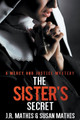 The Sister's Secret by J R Mathis 9798201746421