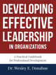 Developing Effective Leadership in Organizations by Wesley E Donahue 9798218036027
