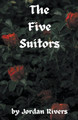 The Five Suitors by Jordan Rivers 9798224520060