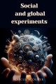Social and Global Experiments by Marcus W Oliver 9798227013439