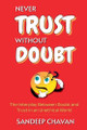 Never Trust Without Doubt by Sandeep Chavan 9798230583387