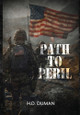 Path to Peril by H D Duman 9798330420087
