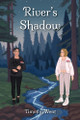 River's Shadow by Timothy Went 9798822967380