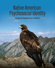Native American Psychosocial Identity by Eugene Hightower 9798823320153