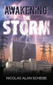 Awakening the Storm by Nicolas Alan Schiebe 9798890915085