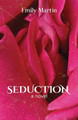 Seduction by Emily Martin 9798891321298