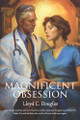 Magnificent Obsession by Lloyd C Douglas 9781434105523