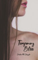 Temporary Bliss by Christina M Colangelo 9798893414585
