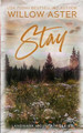 Stay: Special Edition Paperback by Willow Aster 9798988021315