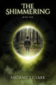 The Shimmering by Michael Clark 9798988785644