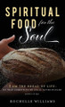 Spiritual Food for the Soul by Rochelle Williams 9798990900370