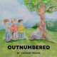 Outnumbered by Zachary Penan 9798991623322