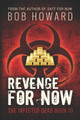 Revenge for Now by Bob Howard 9781945754456