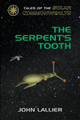The Serpent's Tooth by John Lallier 9798224428519