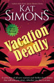 Vacation Deadly: Large Print Edition by Kat Simons 9781944600792