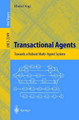 Transactional Agents: Towards a Robust Multi-Agent System by Khaled Nagi 9783540430469