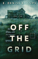 Off The Grid by E Denise Billups 9784867529126