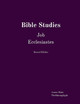 Bible Studies Job Ecclesiastes by James Malm 9781989208083
